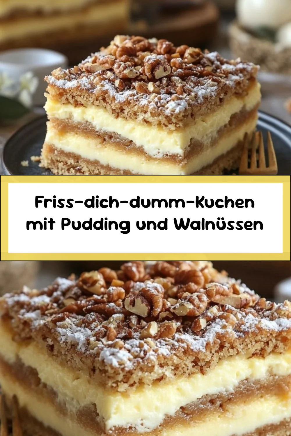 Friss-dich-dumm-Kuchen mit Pudding und Walnüssen