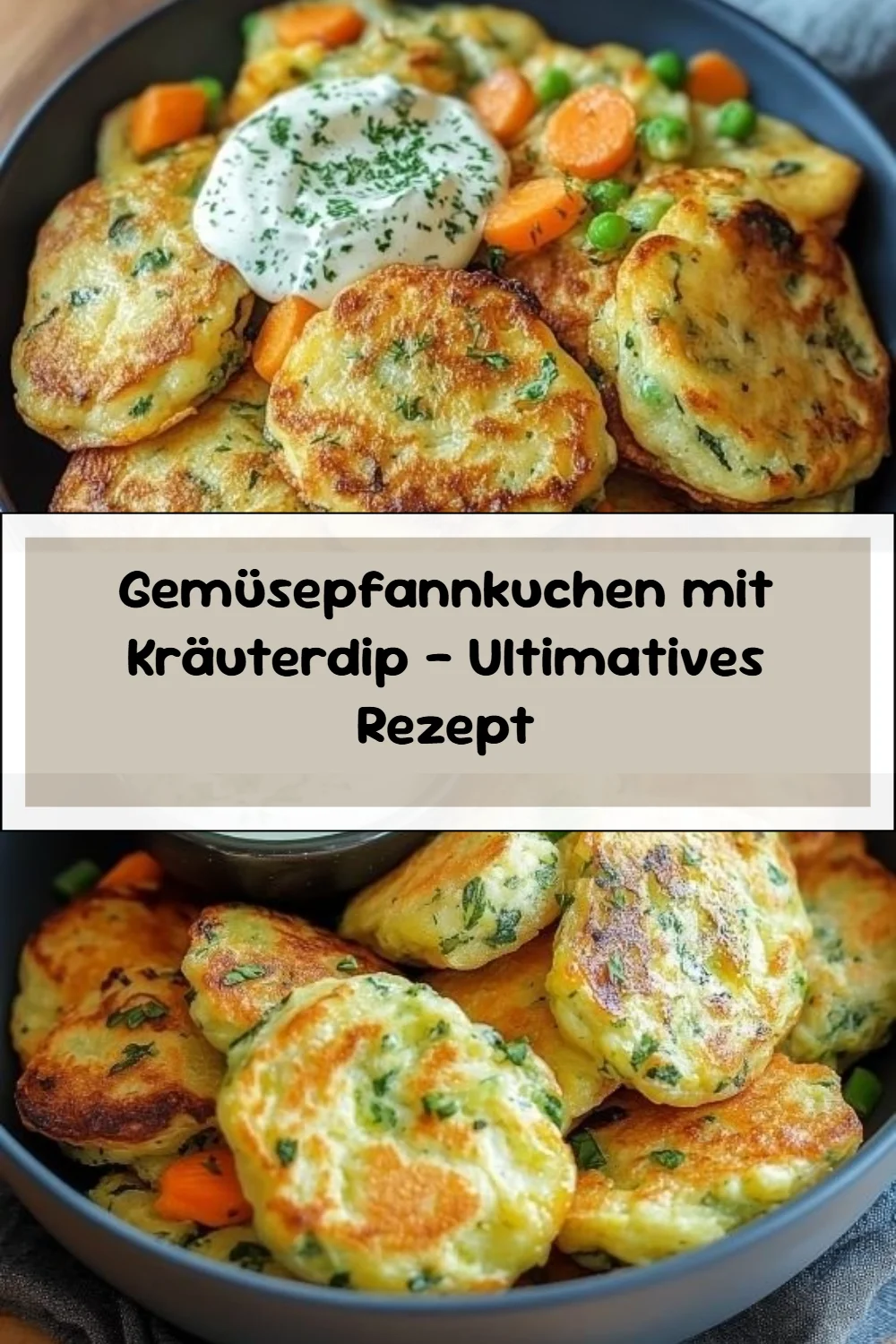 Gemüsepfannkuchen mit Kräuterdip - Ultimatives Rezept