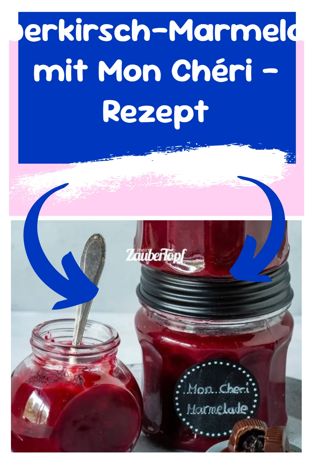 Sauerkirsch-Marmelade mit Mon Chéri - Rezept